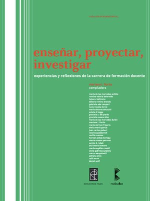 cover image of Enseñar, proyectar, investigar
